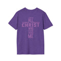 He Strengthens Me T-Shirt Uni-Sex 100% Cotton
